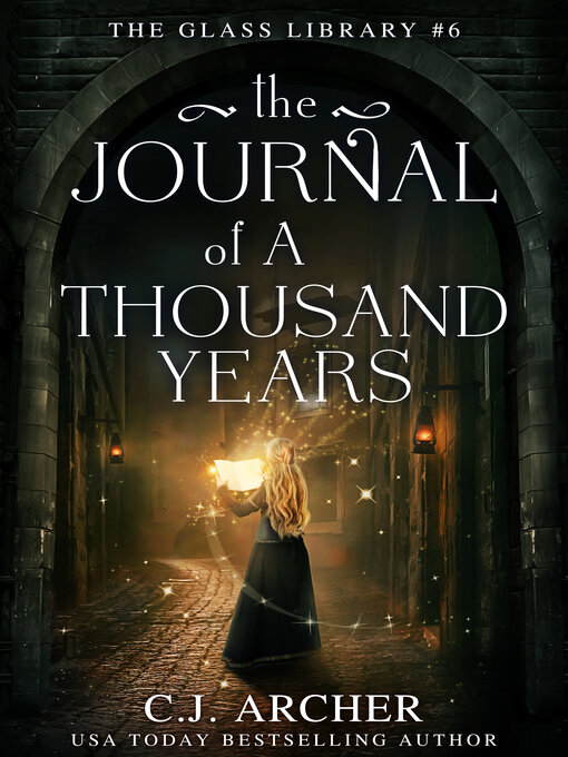 Title details for The Journal of a Thousand Years by C.J. Archer - Available